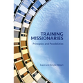 Training Missionaries: Principles and Possibilities - Paperback