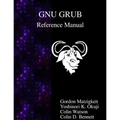 GNU GRUB Reference Manual - Paperback