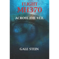 Flight Mh370: Across the Veil - Paperback