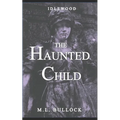 The Haunted Child - Paperback