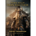 Norse Magik Odin and Thor - Hardcover