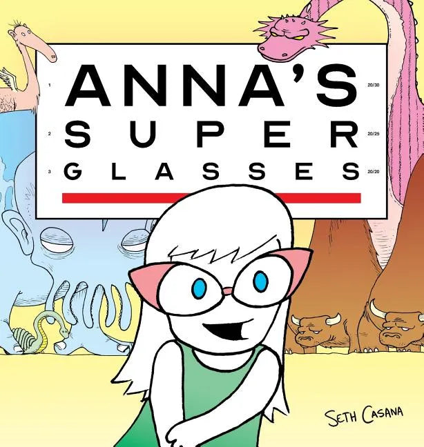 Anna's Super Glasses - Hardcover