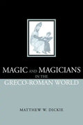 Magic and Magicians in the Greco-Roman World - Paperback