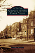 Chicago's Historic Prairie Avenue - Hardcover
