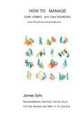 How to Manage Care Homes and Care Agencies: Over 90 Policies and Procedures - Paperback