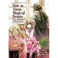 How to Treat Magical Beasts: Mine and Master's Medical Journal Vol. 5 - Paperback