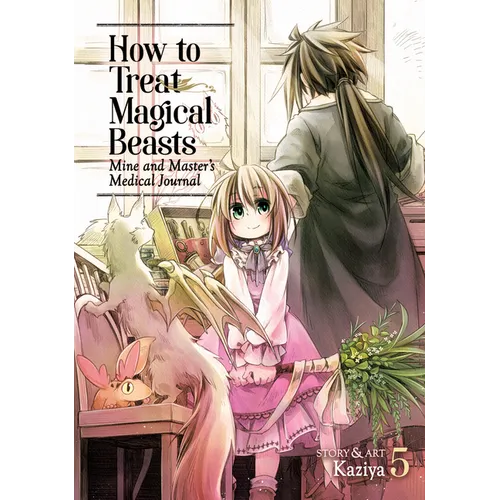 How to Treat Magical Beasts: Mine and Master's Medical Journal Vol. 5 - Paperback