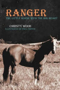 Ranger: The Little Horse with the Big Heart - Paperback