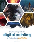 Beginner's Guide to Digital Painting in Photoshop 2nd Edition - Paperback