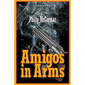 Amigos in Arms - Paperback