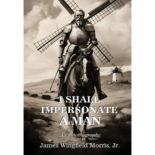 I Shall Impersonate a Man: An Autobiography - Paperback