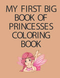 My First Big Book of Princesses coloring book - Paperback