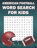 American Football Word Search For Kids: Word Search Puzzle Book Of American Football Sports For Football Fans - Paperback