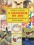 A Shimmer of Joy: One Hundred Children's Picture Books - Hardcover