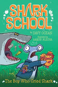 The Boy Who Cried Shark - Paperback