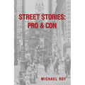 Street Stories: Pro & Con - Paperback