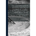 The Scientific Lady in England, 1650-1760 an Account of Her Rise, With Emphasis on the Major Roles of the Telescope and Microscope - Paperback
