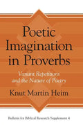 Poetic Imagination in Proverbs: Variant Repetitions and the Nature of Poetry - Hardcover