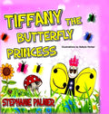 Tiffany The Butterfly Princess - Hardcover