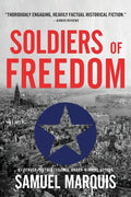 Soldiers of Freedom: The WWII Story of Patton's Panthers and the Edelweiss Pirates - Paperback