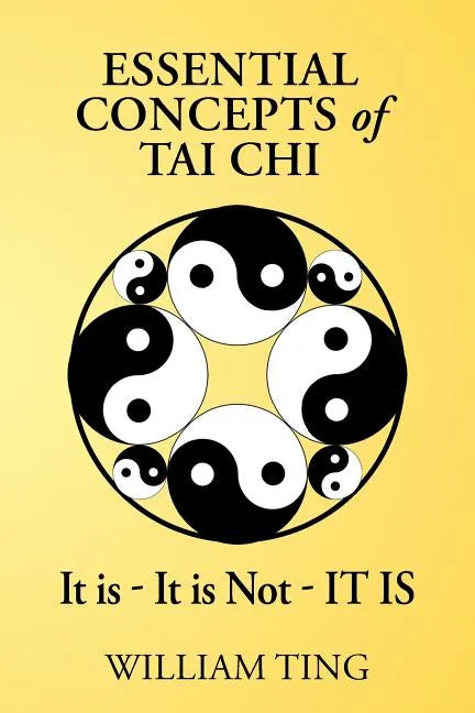 Essential Concepts of Tai Chi - Paperback