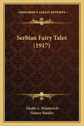 Serbian Fairy Tales (1917) - Paperback