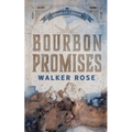 Bourbon Promises - Paperback