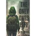 The Only Ones Left: A YA Zombie Apocalypse Story - Paperback