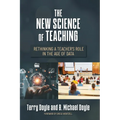 The New Science of Teaching: Rethinking a Teacher's Role in the Age of Data - Paperback