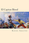 El Capitan Blood (Spanish Edition) - Paperback