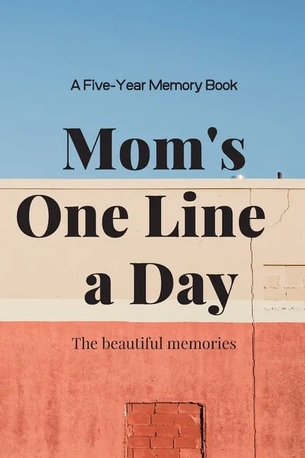 Mom's One Line a Day - Paperback
