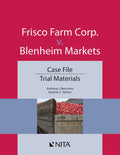 Frisco Farm Corp. V. Blenheim Markets: Case File, Trial Materials - Paperback