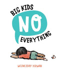 Big Kids No Everything - Board Book