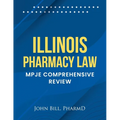 Illinois Pharmacy Law: Mpje Comprehensive Review - Paperback