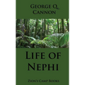 Life of Nephi: The Faith-Promoting Series, Book 9 - Paperback