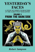 Yesterday's Faces, Volume 3: From the Dark Side - Paperback