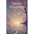 Sukoon: A Tryst Within - Paperback