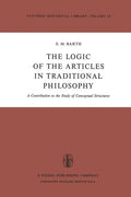 The Logic of the Articles in Traditional Philosophy: A Contribution to the Study of Conceptual Structures - Paperback