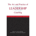 The Art and Practice of Leadership Coaching: 50 Top Executive Coaches Reveal Their Secrets - Hardcover
