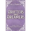 Drifters and Dreamers - Hardcover