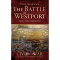 The Battle of Westport: Missouri's Great Confederate Raid - Hardcover