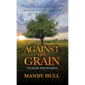 Against the Grain: I'm Done Pretending - Hardcover