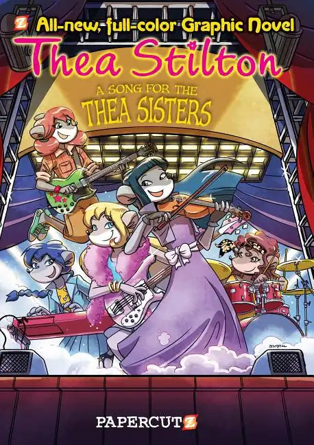 Thea Stilton Graphic Novels #7: A Song for Thea Sisters - Hardcover