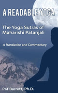 A Readable Yoga: The Yoga Sutras of Maharishi Patanjali: A Translation and Commentary - Paperback