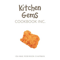 Kitchen Gems Cookbook Inc. - Paperback