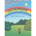 Ouchiwahwah!: A Book for All Sorts of Boo Boos - Hardcover