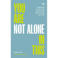 You Are Not Alone in This: Supporting a Loved One's Mental Health Without Losing Your Own - Paperback