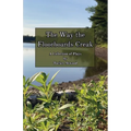 The Way the Floorboards Creak: A Collection of Plays - Paperback