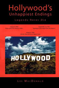 Hollywood's Unhappiest Endings: Legends Never Die - Paperback