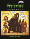The Pit Zone: Where Dead Men Do Tell Tales - Paperback